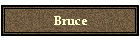 Bruce