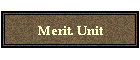 Merit. Unit