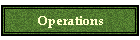 Operations