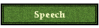 Speech