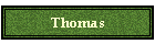 Thomas